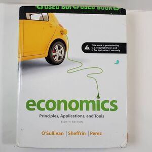 Test Bank for Economics Principles, Applications And Tools 8th Edition by O'Sull